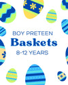 PRETEEN BOY EASTER Basket 8-12yrs