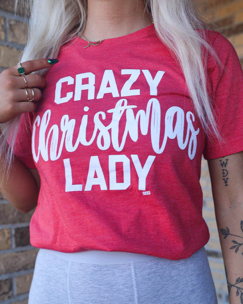 "Crazy Christmas Lady" Graphic Tee - The Lace Cactus