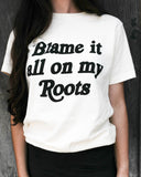 Cream “Blame It All On My Roots” Graphic Tee - The Lace Cactus