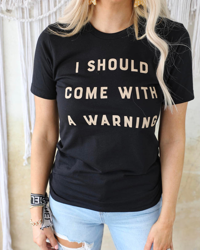 Black "I Should Come With a Warning" Graphic Tee - The Lace Cactus